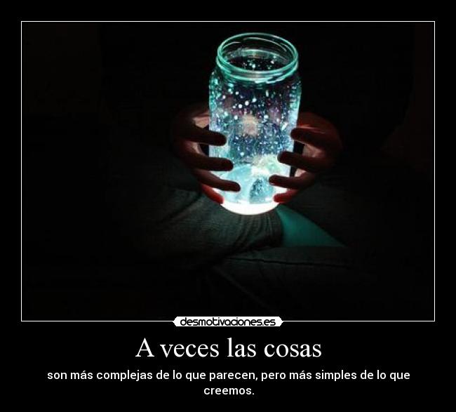A veces las cosas -