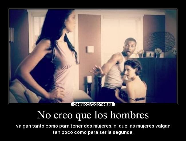 No creo que los hombres - 