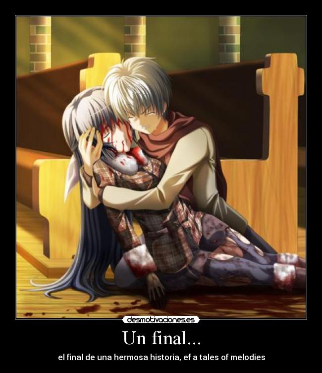 Un final... - el final de una hermosa historia, ef a tales of melodies