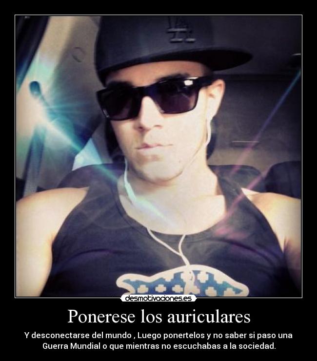 Ponerese los auriculares -