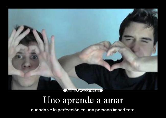 Uno aprende a amar -