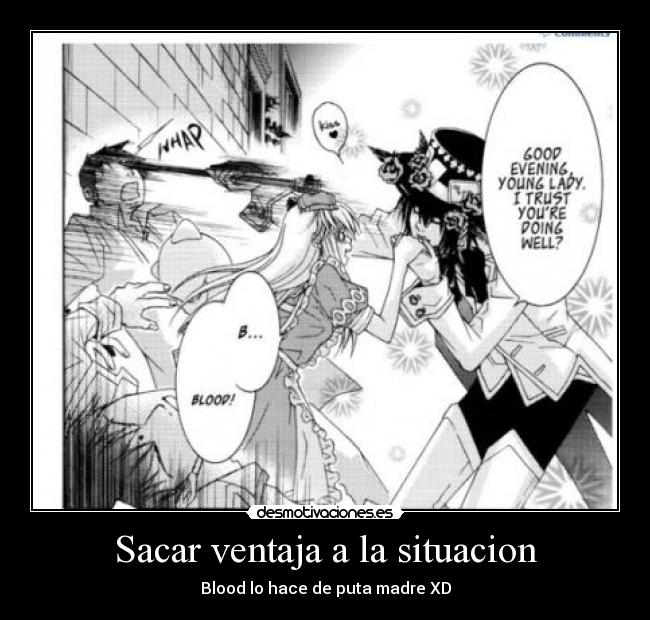 Sacar ventaja a la situacion -