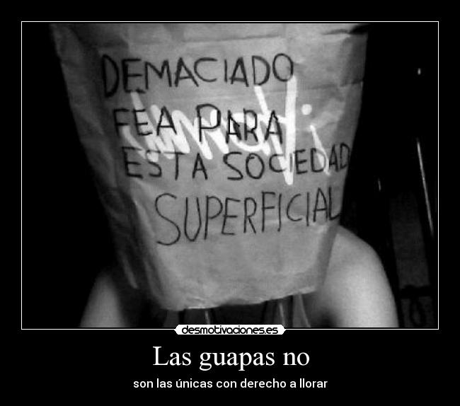 carteles amor guapa feas love novio novia belleza comida gorda flaca fea sordo muda desmotivaciones