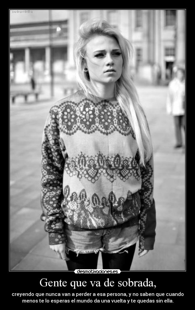 Gente que va de sobrada, - 