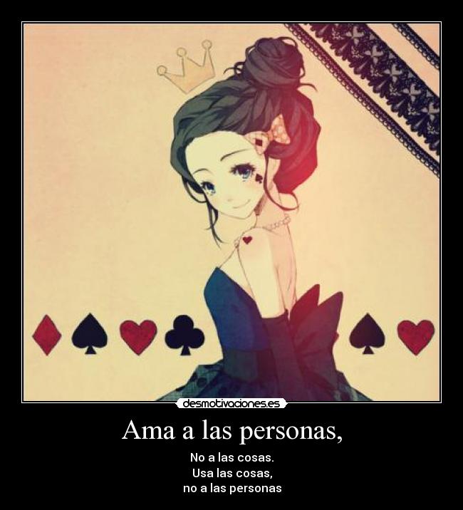 Ama a las personas, - 