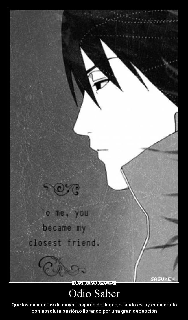 carteles odio naruto trsite saber tener imagenes ineditas mensajes poesia vida desmotivaciones