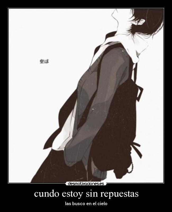 cundo estoy sin repuestas - las busco en el cielo