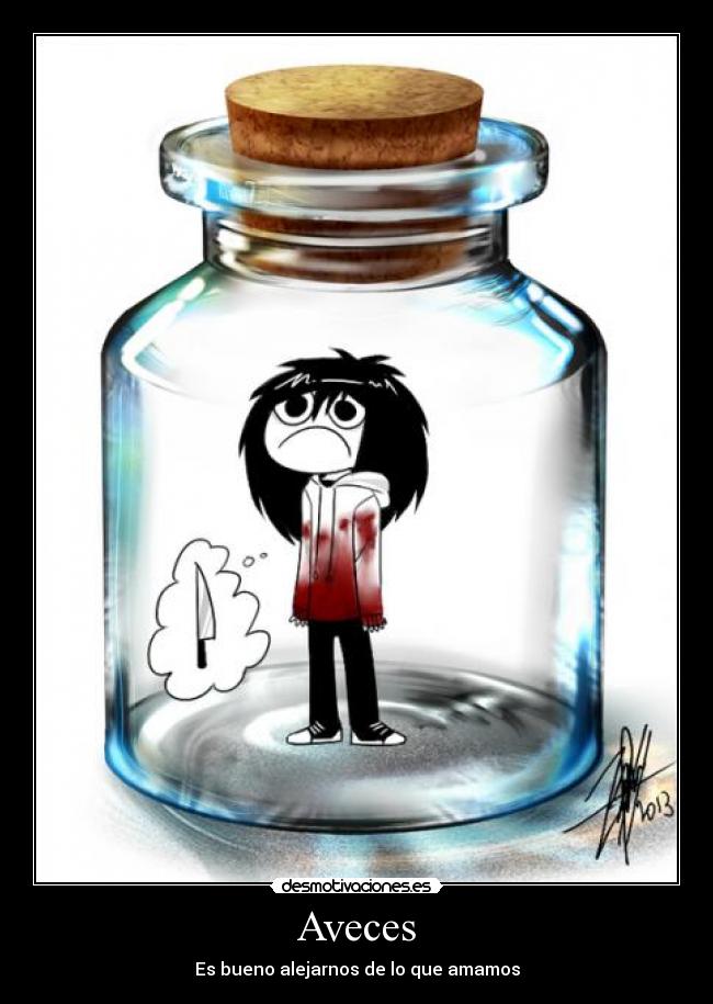 Aveces - Es bueno alejarnos de lo que amamos