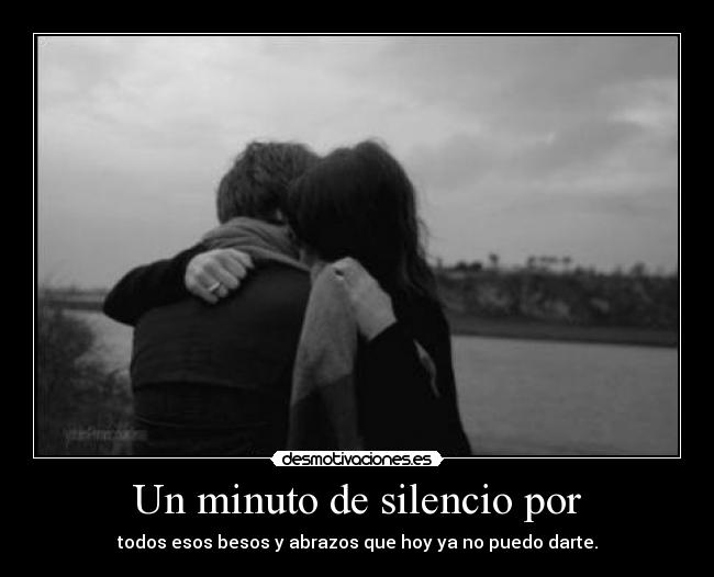 Un minuto de silencio por - 