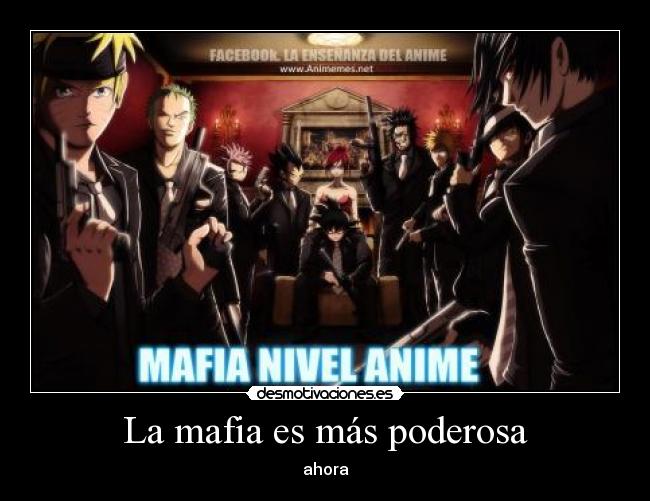 La mafia es más poderosa - 