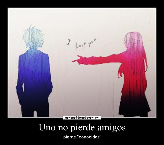 carteles amigos anime tumblr amistad desmotivaciones