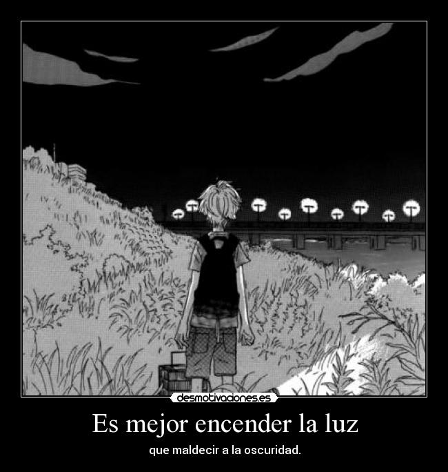 Es mejor encender la luz -