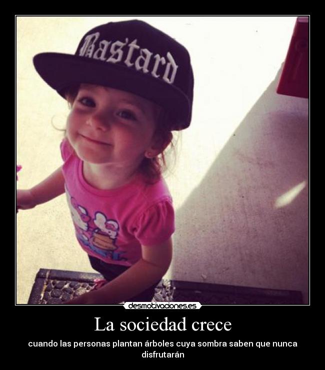 La sociedad crece - cuando las personas plantan árboles cuya sombra saben que nunca disfrutarán