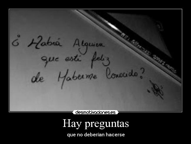 Hay preguntas -
