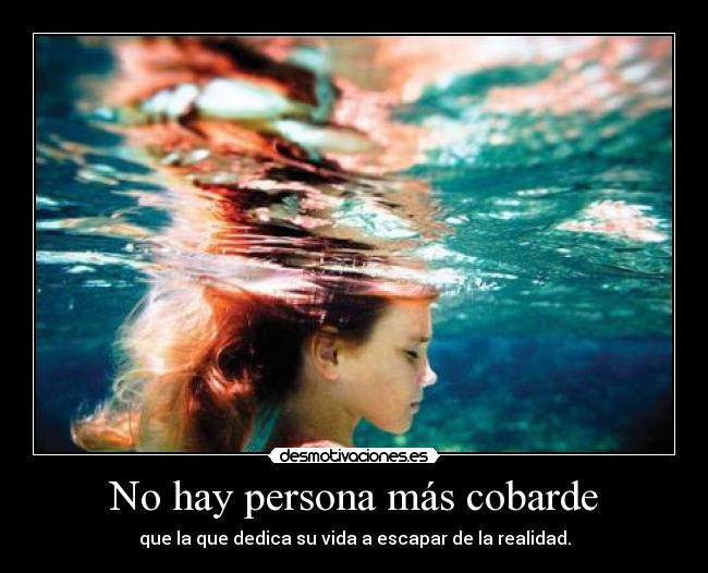 No hay persona más cobarde - 