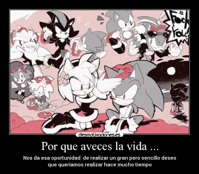Por que aveces la vida ... -