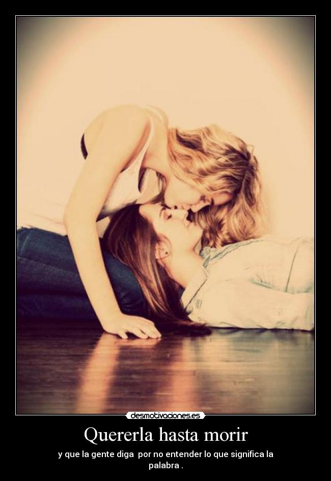 Quererla hasta morir - 