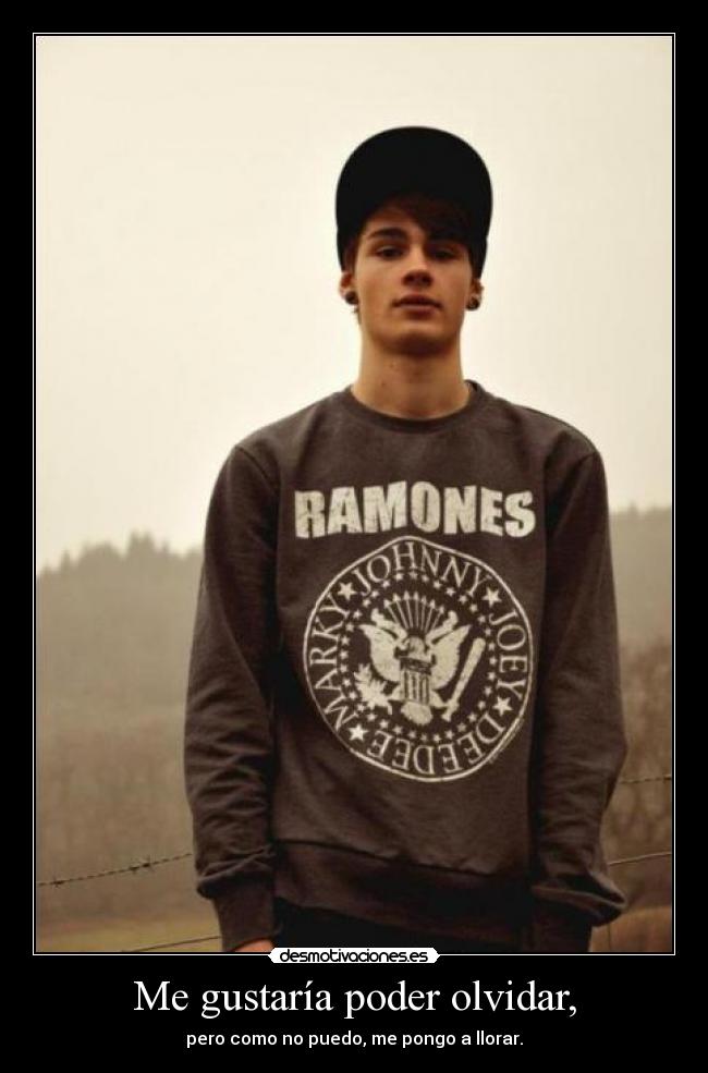 Me gustaría poder olvidar, - pero como no puedo, me pongo a llorar.