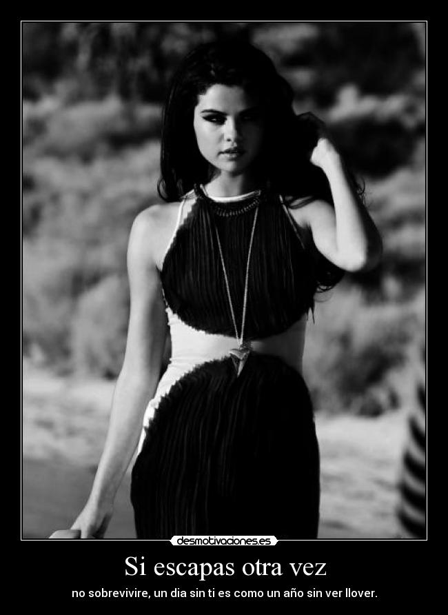 Si escapas otra vez - 