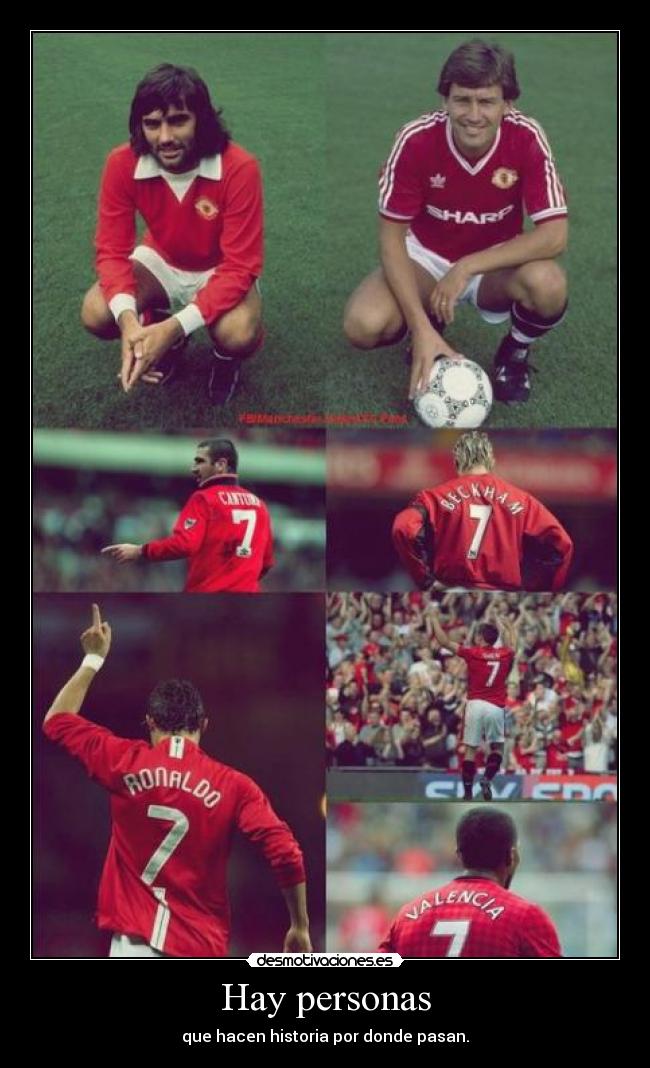 Hay personas - que hacen historia por donde pasan.