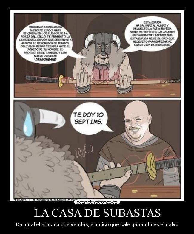 LA CASA DE SUBASTAS - Da igual el artículo que vendas, el único que sale ganando es el calvo