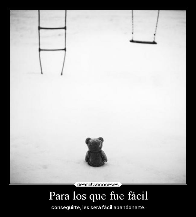 Para los que fue fácil -