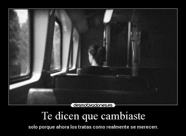Te dicen que cambiaste -