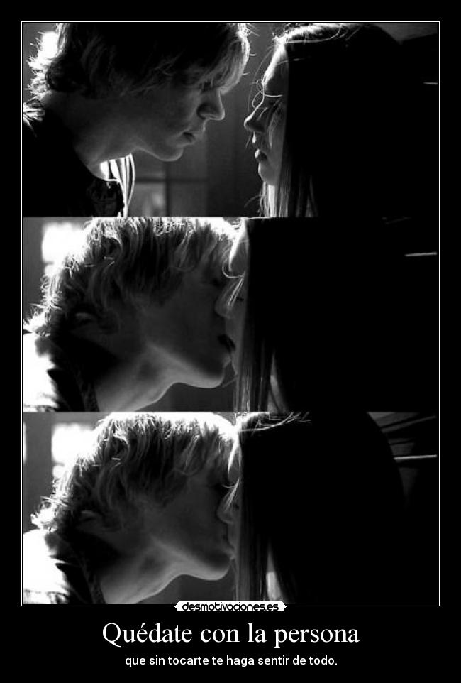 Quédate con la persona - 
