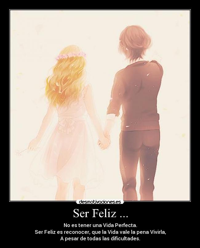 Ser Feliz ... - 