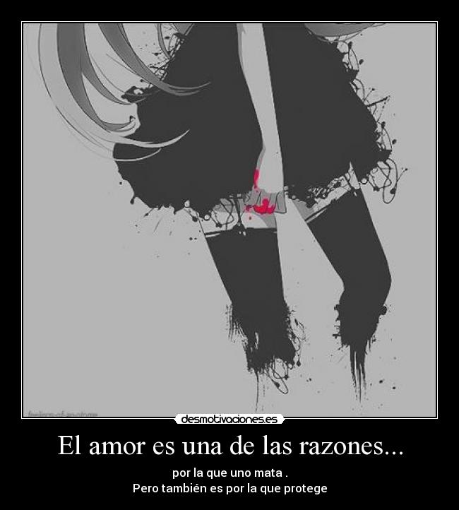 El amor es una de las razones... - 