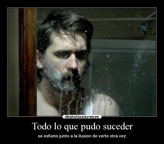 Todo lo que pudo suceder -