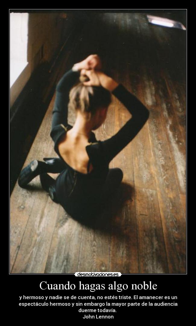 carteles noble hermoso desmotivaciones