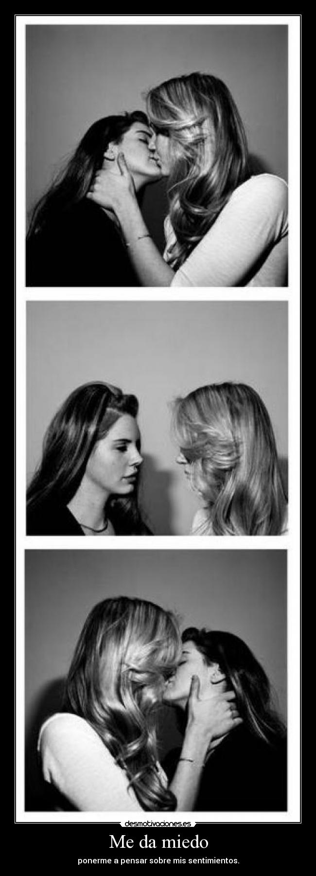 Me da miedo - ponerme a pensar sobre mis sentimientos.