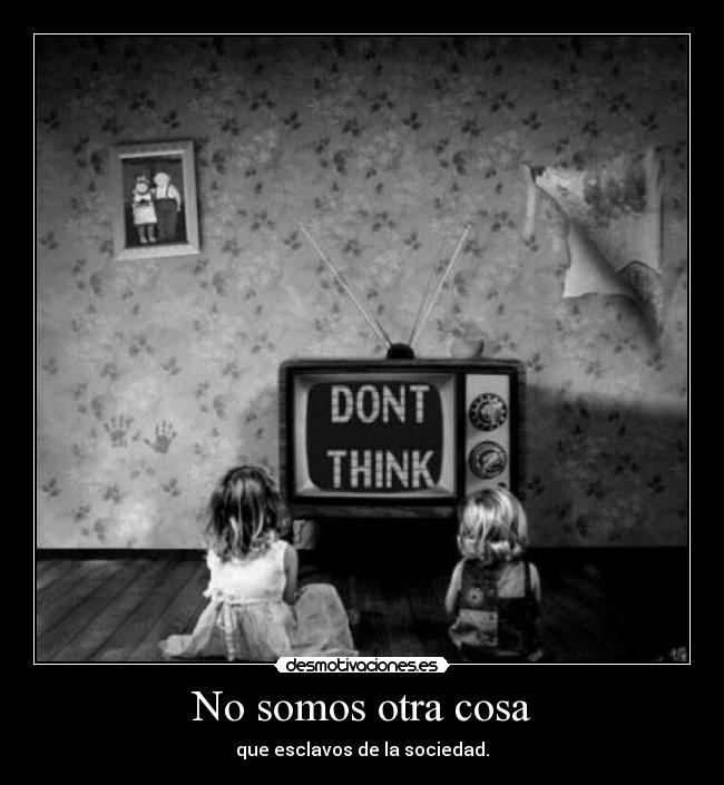 No somos otra cosa - 