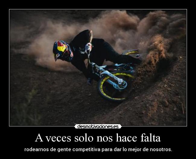 A veces solo nos hace falta - 