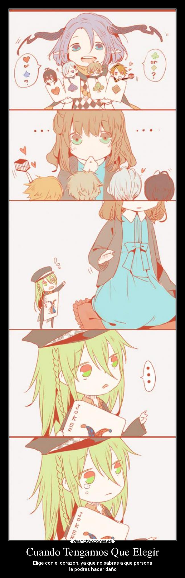 Cuando Tengamos Que Elegir - Elige con el corazon, ya que no sabras a que persona
le podras hacer daño