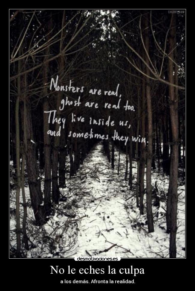 No le eches la culpa -