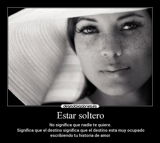 carteles trankis amigo encontraras alguien que kiera verdad desmotivaciones