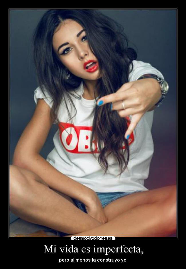 Mi vida es imperfecta, -