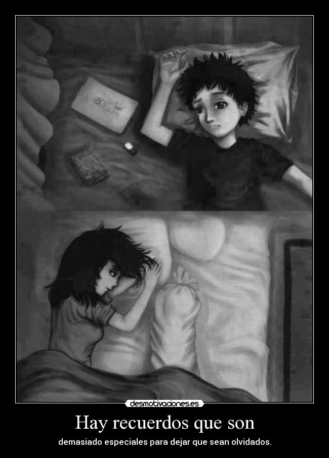 Hay recuerdos que son -