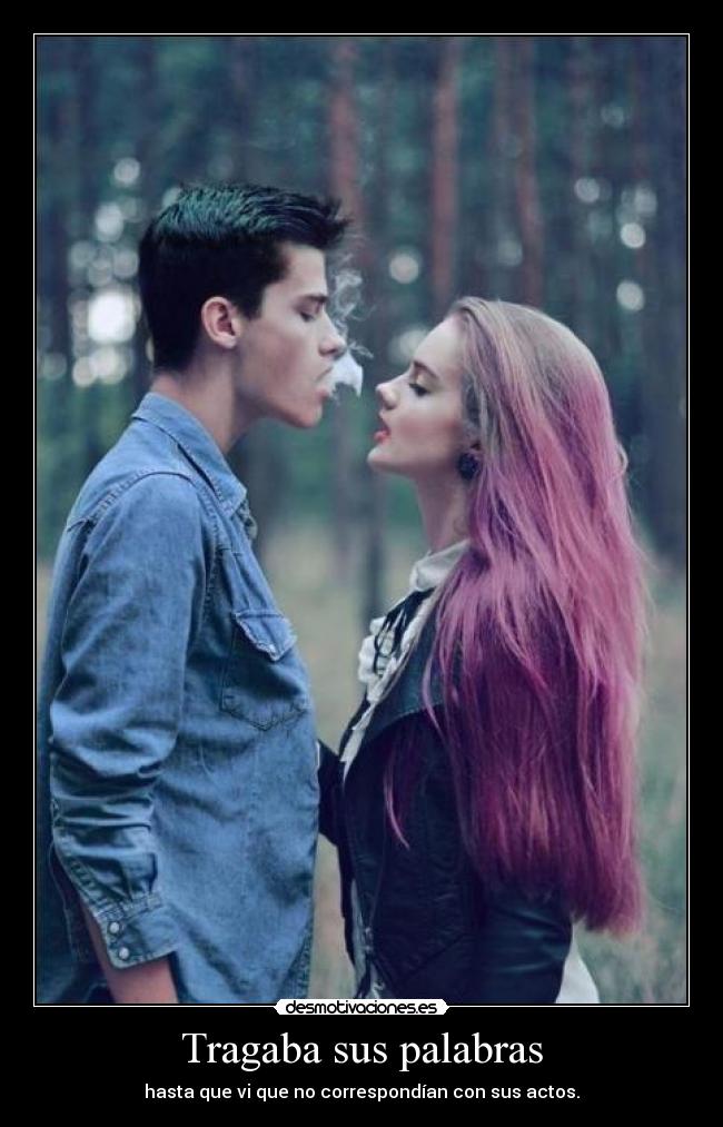Tragaba sus palabras - 