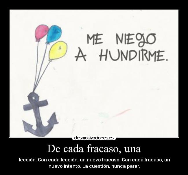De cada fracaso, una - 