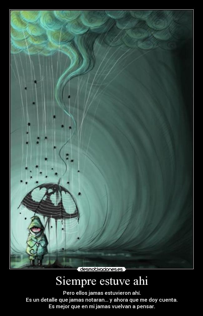 Siempre estuve ahi -