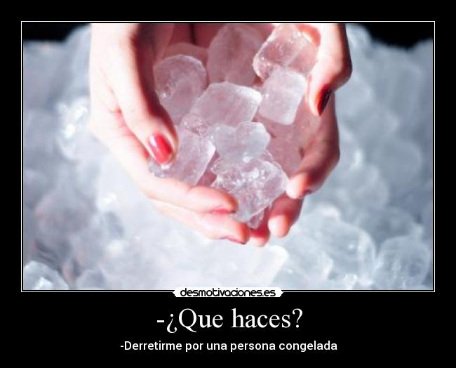 carteles ice hielo love desmotivaciones