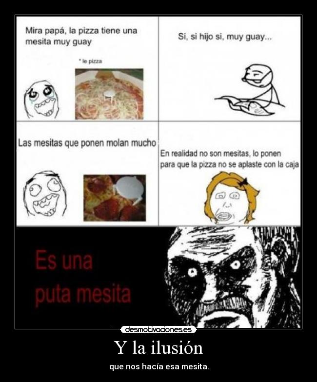 Y la ilusión - que nos hacía esa mesita.