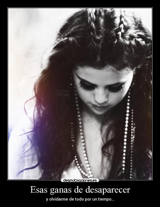carteles esas ganas desaparecer olvidarme todo tiempo desmotivaciones