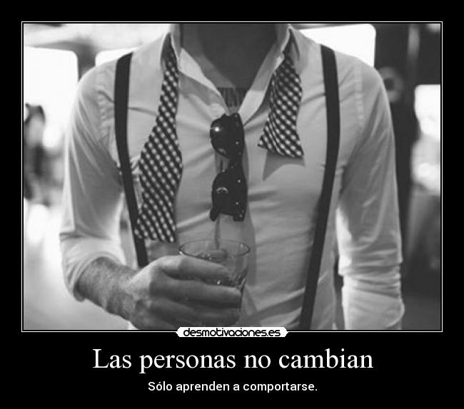 Las personas no cambian -