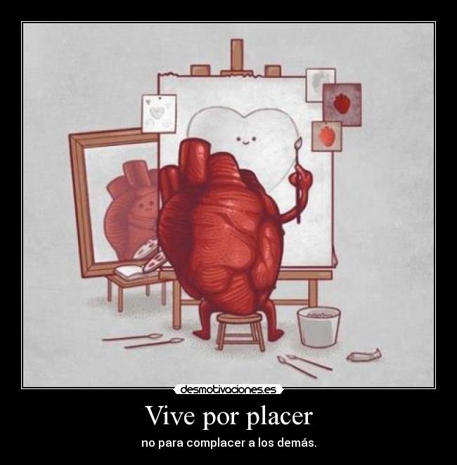 Vive por placer -