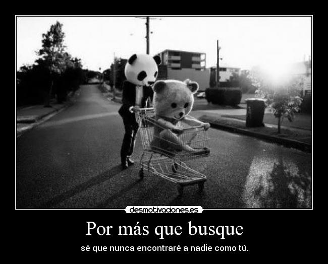 Por más que busque -