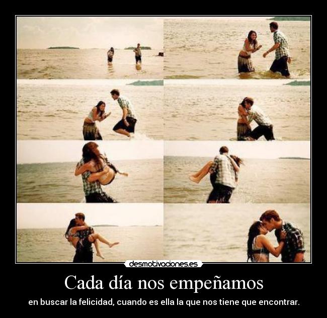 Cada día nos empeñamos -